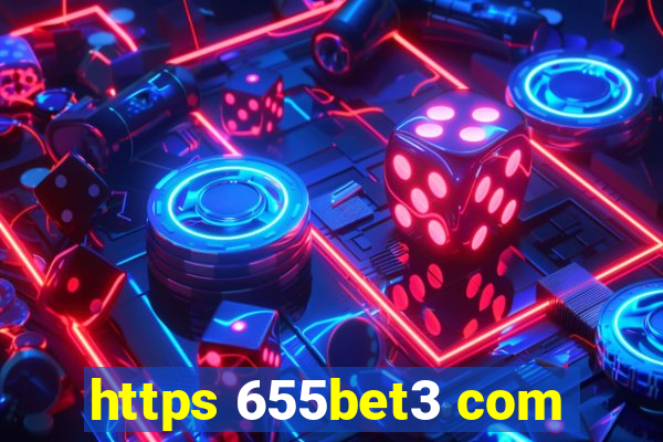 https 655bet3 com